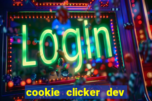 cookie clicker dev tools code